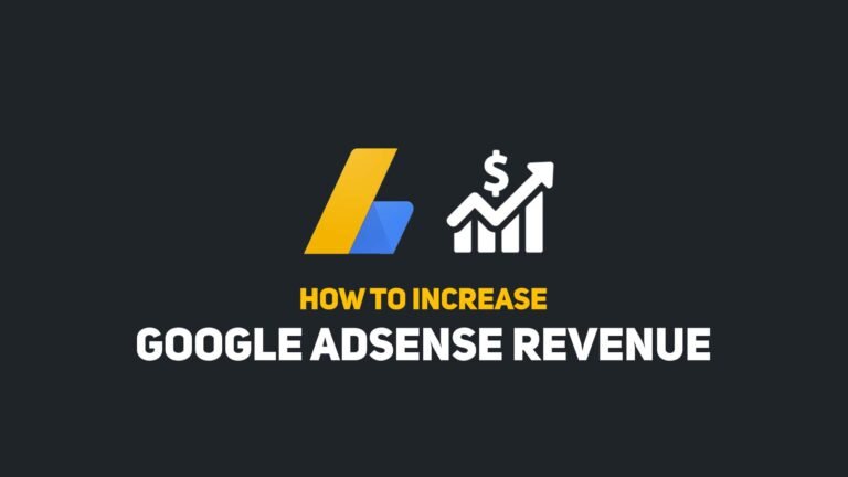 How To Increase Google Adsense Revenue